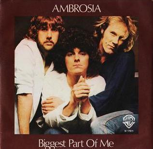 Biggest Part of Me Ambrosia