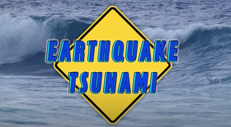 Prepare Yourself! Earthquake and Tsunami